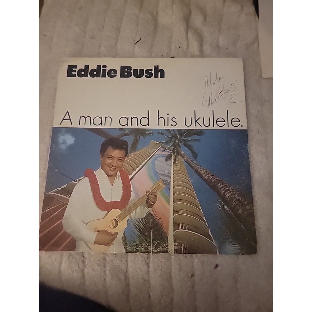Eddie bush Vintage Album‎ A Man And His Ukulele Autographed